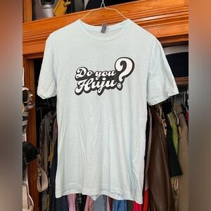 Do You Huju? Tee